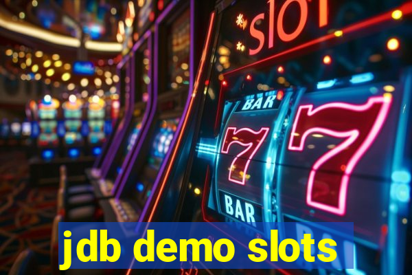 jdb demo slots